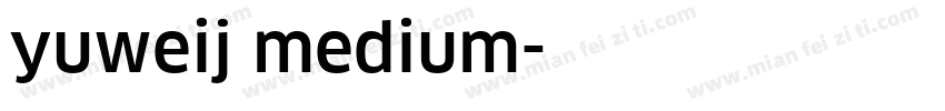 yuweij medium字体转换